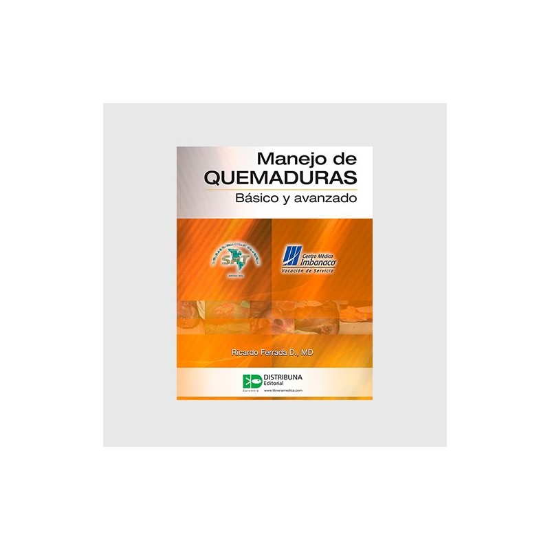 Manejo de quemaduras. Básico y avanzado