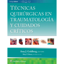 Técnicas quirúrgicas en traumatología y cuidados críticos 9788419663436