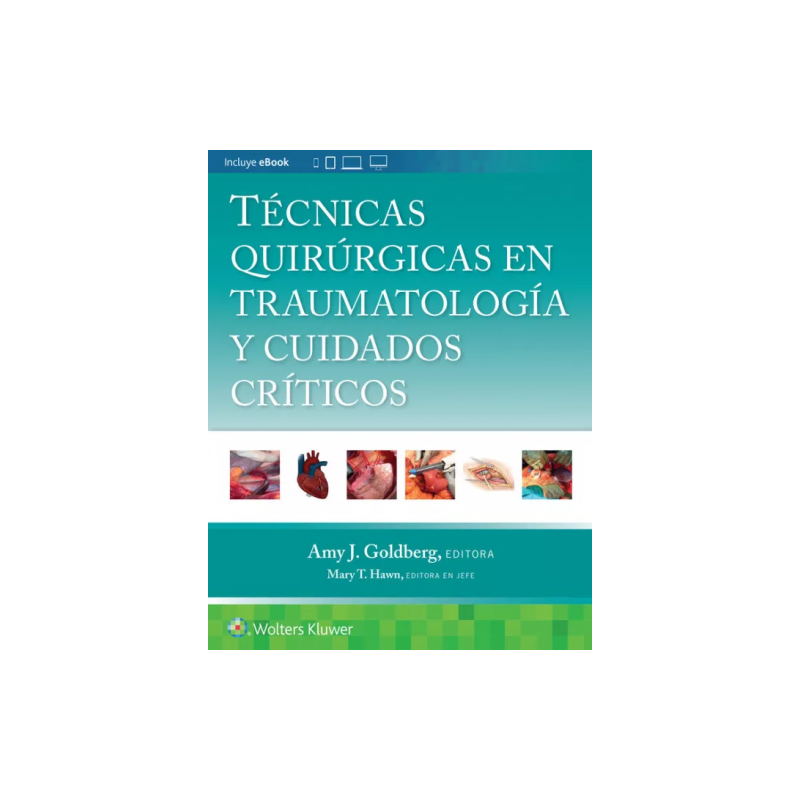 Técnicas quirúrgicas en traumatología y cuidados críticos 9788419663436