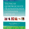 Técnicas quirúrgicas en traumatología y cuidados críticos 9788419663436