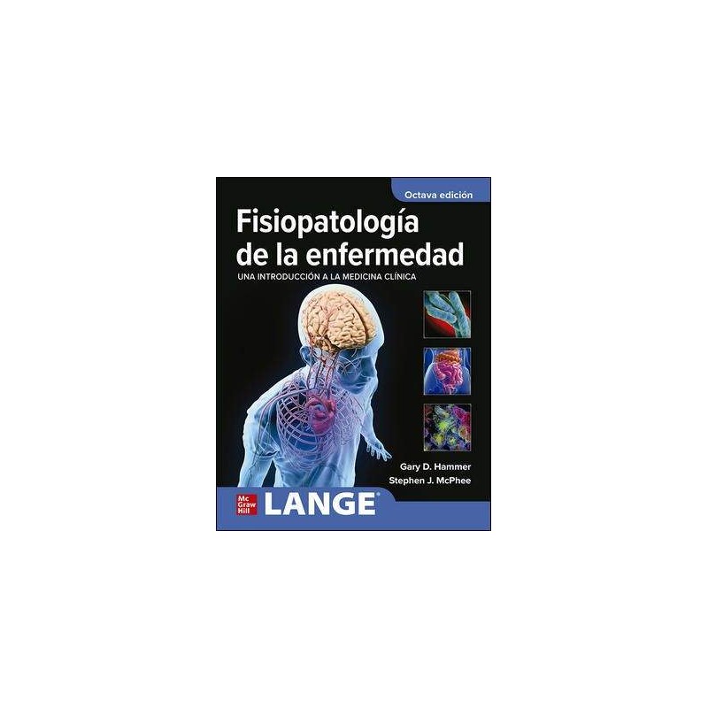 Fisiopatología de la Enfermedad 8va. Edición.  Hammer Mcphee