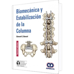 Biomecánica y Estabilización de la Columna.  Tercera edición.