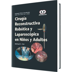 Cirugía Reconstructiva Robótica y Laparoscópica en Niños y Adulto