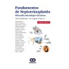 Fundamentos de Septorrinoplastia. Filosofía - Abordajes - Ténicas. 2da Edición